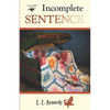 Incomplete Sentence - Paperback