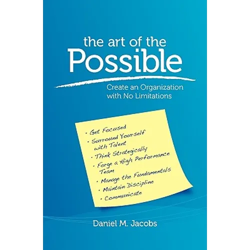 The Art of the Possible: Create an Organization with No Limitations - Paperback