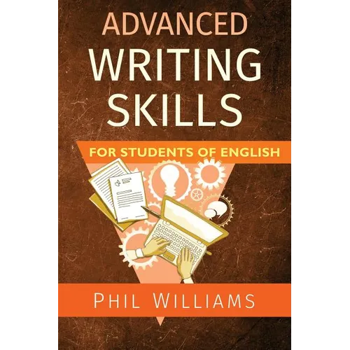 Advanced Writing Skills for Students of English - Paperback