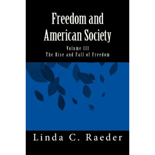 The Rise and Fall of Freedom - Paperback