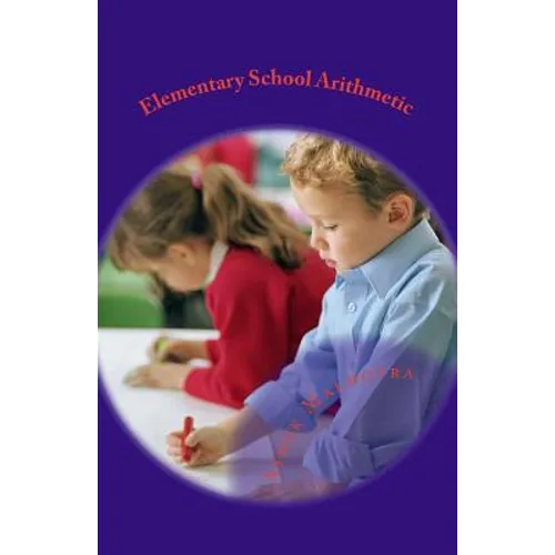 Elementary School Arithmetic: For seven to eight year olds - Paperback