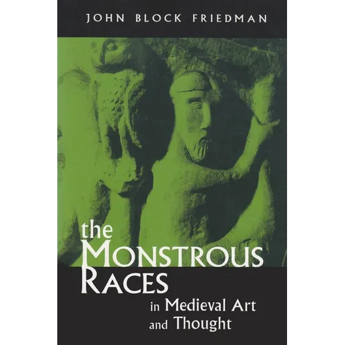 The Monstrous Races in Medieval Art and Thought - Paperback