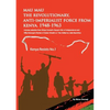 Mau Mau the Revolutionary, Anti-Imperialist Force from Kenya: 1948-1963 - Paperback