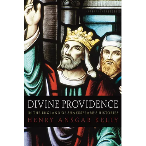 Divine Providence in the England of Shakespeare's Histories - Paperback