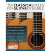 10 Classical Pieces for Guitar Ensemble - Paperback