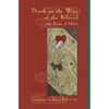 Drunk on the Wine of the Beloved: 100 Poems of Hafiz - Paperback