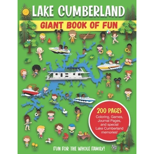 Lake Cumberland Giant Book of Fun: Coloring Pages, Games, Activity Pages, Journal Pages, and special Lake Cumberland memories! - Paperback