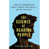 The Science of Reading People: How to Understand What People Are Really Saying and Why - Paperback