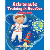Astronauts Training in Houston Coloring Book - Paperback