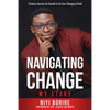Navigating Change - My Story: Timeless Secrets for Growth in an Ever-Changing World - Paperback
