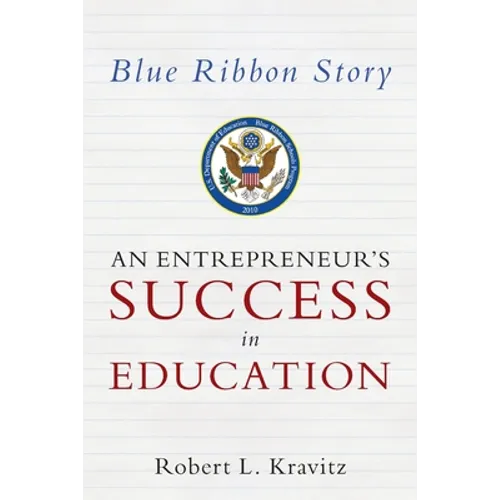 Blue Ribbon Story: An Entrepreneur's Success in Education - Paperback