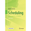 Scheduling: Theory, Algorithms, and Systems - Paperback
