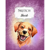 Sketch Book: Dog Sketchbook Scetchpad for Drawing or Doodling Notebook Pad for Creative Artists #4 - Paperback