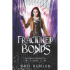 Fractured Bonds - Paperback
