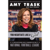 You Negotiate Like a Girl: Reflections on a Career in the National Football League - Hardcover