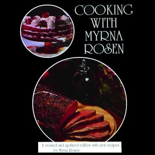 Cooking With Myrna Rosen: The updated and revised version - Paperback