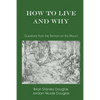 How to Live and Why: Questions from the Sermon on the Mount - Paperback