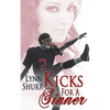 Kicks for a Sinner - Paperback