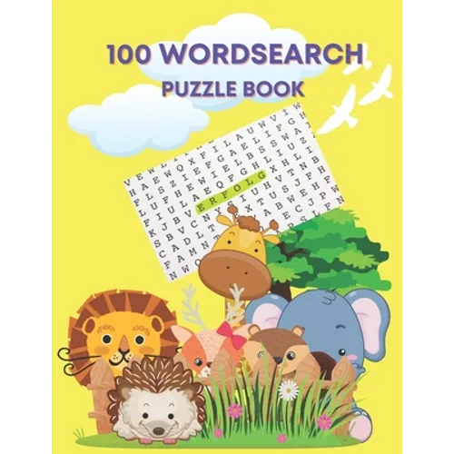 100 wordsearch puzzle book: word search game for kid age 4-8 large print 8.5*11 inches 110 pages Activities&Games - Paperback