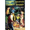 The Happy Hollisters and the Cowboy Mystery - Paperback