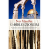 The Bible and Zionism: Invented Traditions, Archaeology and Post-Colonialism in Palestine-Israel - Paperback