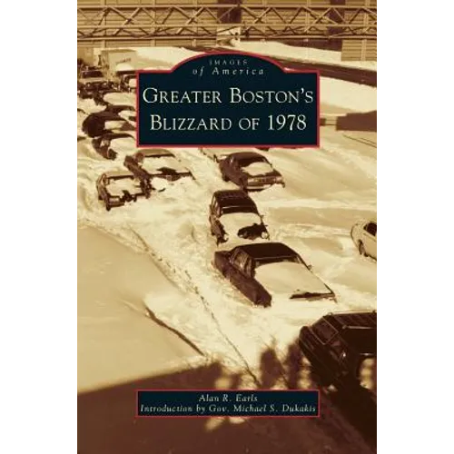 Greater Boston's Blizzard of 1978 - Hardcover