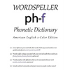 Wordspeller Phonetic Dictionary: American English 2-Color Edition - Paperback