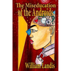 The Miseducation of the Androids - Paperback