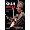 The Shah and I: The Confidential Diary of Iran's Royal Court, 1969-77 - Paperback