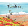 About Habitats: Tundras: (A Classroom-Friendly Science Resource for Exploring Ecosystems for Preschoolers, 1st and 2nd Graders) - Hardcover