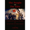 The People vs The Elite: A Manifesto for Democratic Revolution, Or, Survival in the 21st Century & Beyond - Paperback