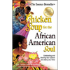 Chicken Soup for the African American Soul: Celebrating and Sharing Our Culture One Story at a Time - Paperback