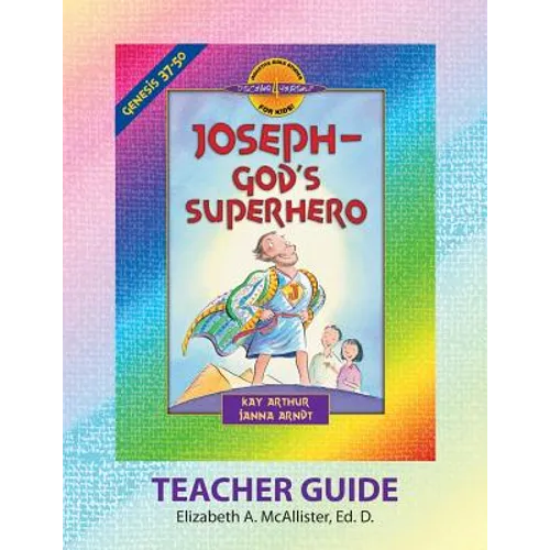 Discover 4 Yourself(r) Teacher Guide: Joseph - God's Superhero - Paperback