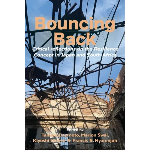 Bouncing Back: Critical reflections on the Resilience Concept in Japan and South Africa - Paperback