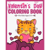 Valentine's Day Coloring Book For Kids Ages 3-5: A Fun and Lovely Valentine's Day Things, Hearts, Cupcakes, Cherubs, Cute Animals, and Much More. (Col - Paperback