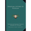 Spiritual Letters Of Fenelon - Paperback