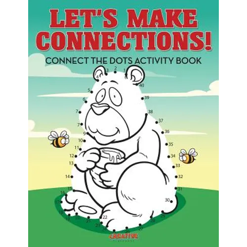 Let's Make Connections! Connect the Dots Activity Book - Paperback