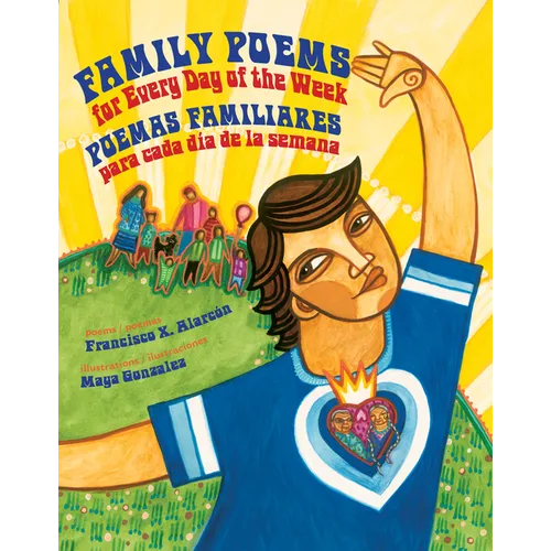 Family Poems for Every Day of the Week: Poemas Familiares Para Cada Dia de la Semana - Paperback