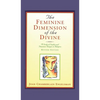 The Feminine Dimension of the Divine: A Study of Sophia and Feminine Images in Religion - Hardcover
