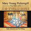 Mary Young Pickersgill Flag Maker of the Star-Spangled Banner - Paperback