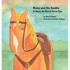 Rusty and His Saddle: A Rusty the Ranch Horse Tale - Hardcover