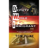 Deputy While Immigrant: The Story of a German Who Became a Deputy Sheriff in Arizona - Hardcover