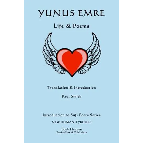 Yunus Emre: Life & Poems - Paperback