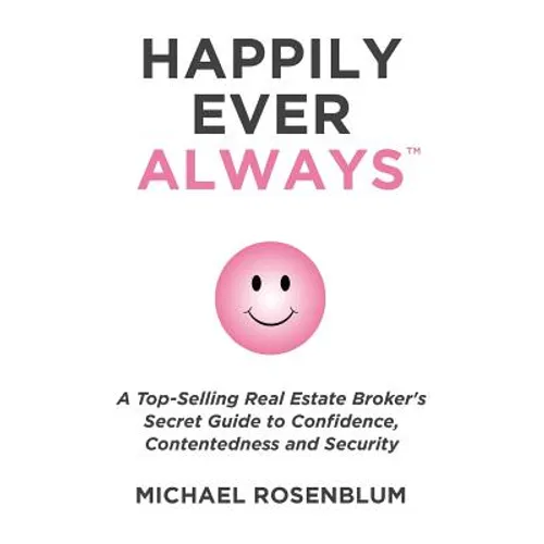 Happily Ever Always: A Guide to Personal Transformation, Security, Confidence, and Healthy Self - Paperback