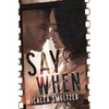 Say When - Paperback