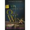 Harm Not The Oil And Wine - Paperback