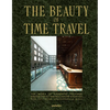 The Beauty of Time Travel: The Work of Ramdane Touhami and the Agency Art Recherche Industrie for Officine Universelle Buly - Hardcover