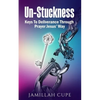 Un-Stuckness: Keys To Deliverance Through Prayer Jesus' Way - Paperback