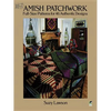Amish Patchwork: Full-Size Patterns for 46 Authentic Designs - Paperback