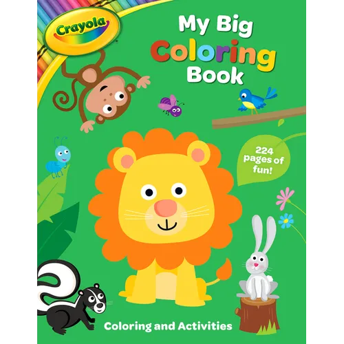 Crayola: My Big Coloring Book (a Crayola My Big Coloring Activity Book for Kids) - Paperback